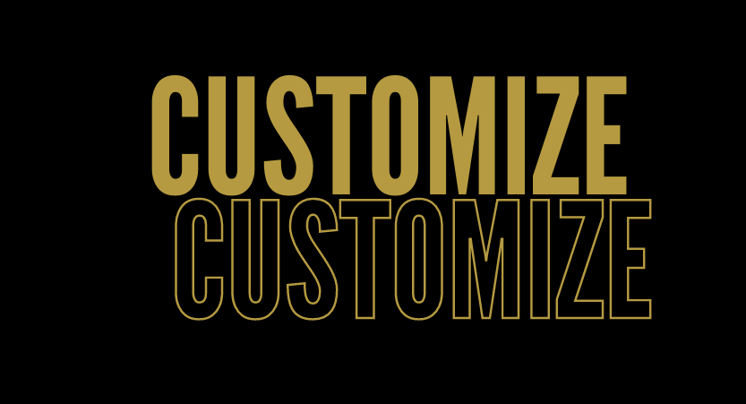 Customize